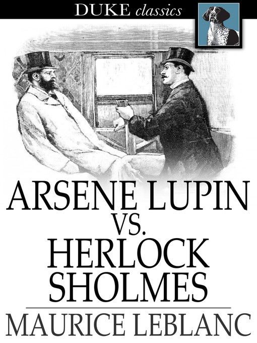 Title details for Arsene Lupin vs. Herlock Sholmes by Maurice Leblanc - Wait list